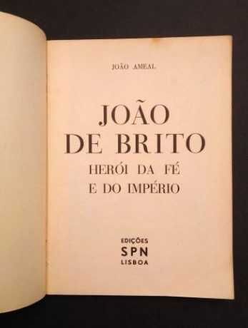 João Ameal - João de Brito : Herói da fé e do império