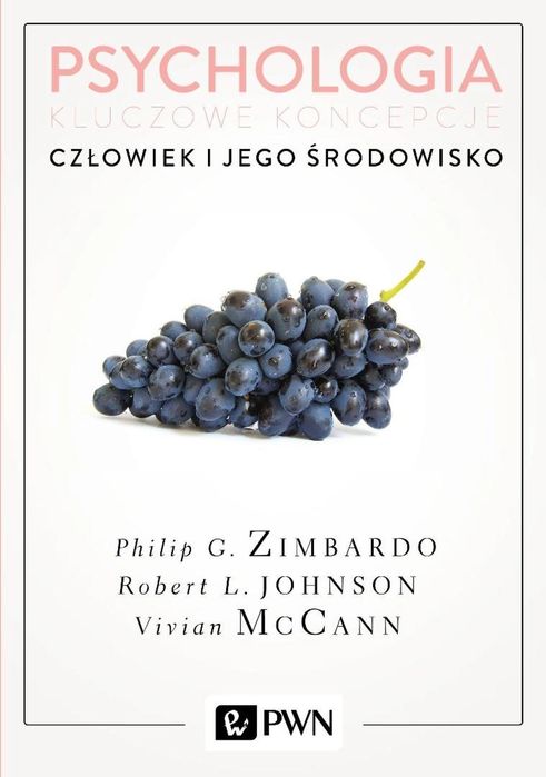 Psychologia. Kluczowe koncepcje T.5 Człowiek i .