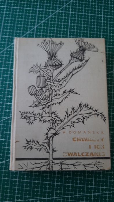 Chwasty i ich zwalczanie, ziołolecznictwo, zioła