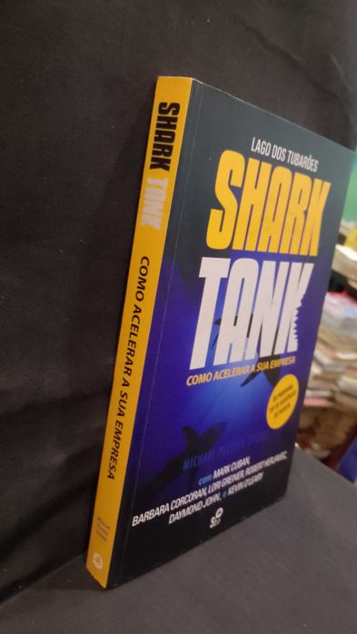 Shark Tank: Como acelerar a sua empresa - Michael Parrish Dudell