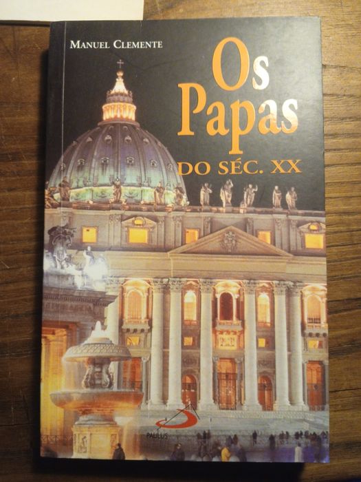 Manuel Clemente, Os Papas do Séc XX