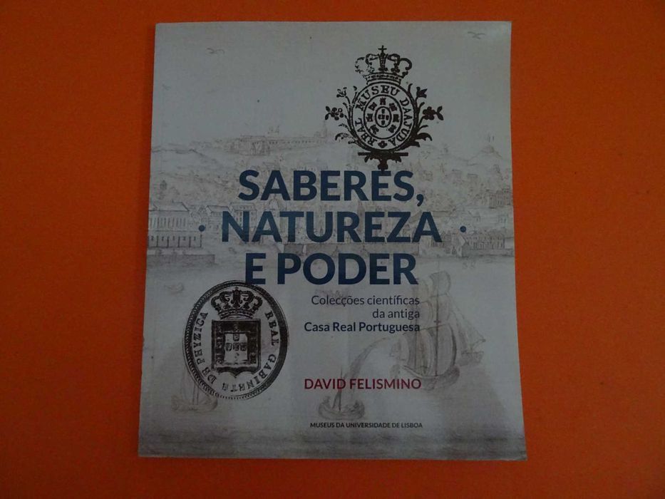 Saberes, Natureza e Poder - David Felismino