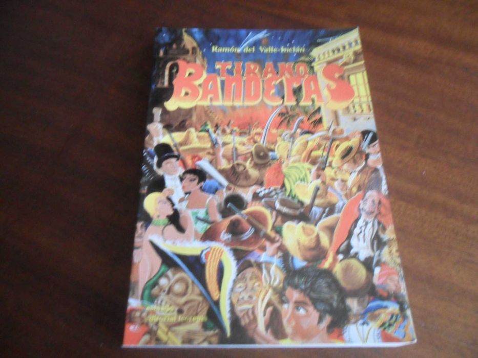 "Tirano Banderas" de Ramón Del Valle-Inclán - 1ª Edição de 1990