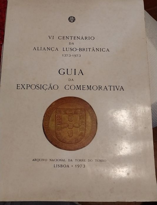 6° Centenário da Aliança Luso-Britânica 1373 a1973 , Guia da Exposição