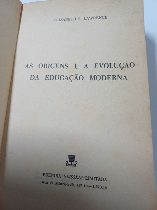 Elizabeth S. Lawrence - As origens e a evolução da educação moderna