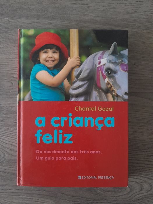 A criança feliz - Chantal Gazal