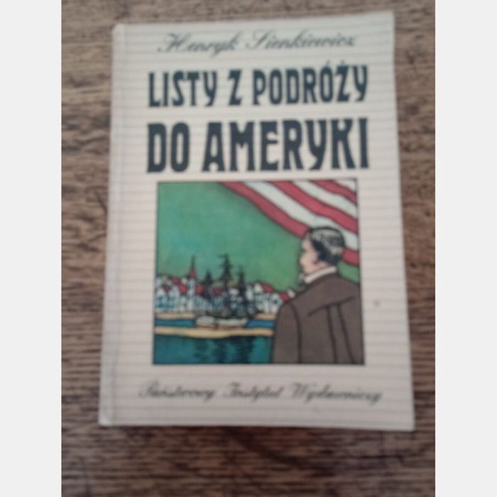 Listy z podróży do Ameryki. Henryk Sienkiewicz