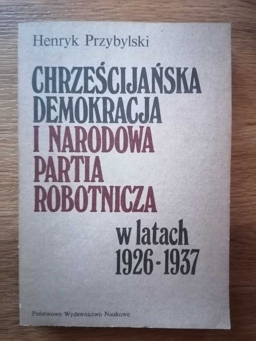 H. Przybylski, Chrześcijańska demokracja i narodowa partia robotnicza