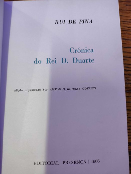 Livro Crónica do rei D. Duarte de Rui de Pina  Presença Ano: 1966