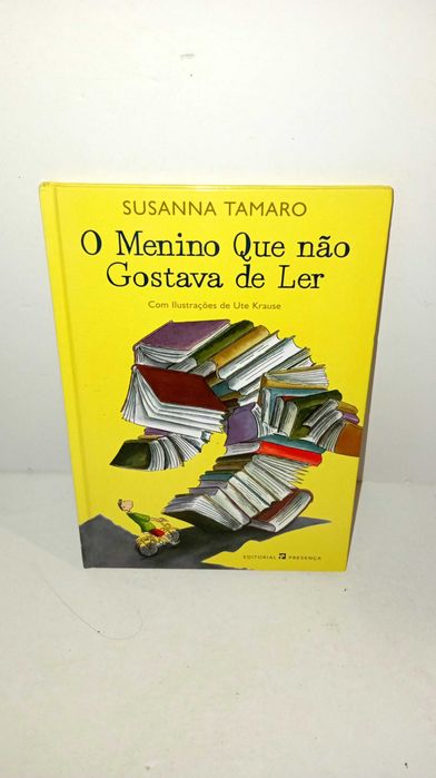 O menino que não gostava de ler - Susanna Tamaro