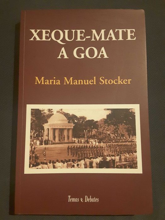 A Dominação Ingleza / Xeque-Mate a Goa/ F. Nogueira: Terceiro Mundo
