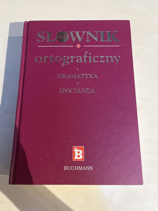 Słownik ortograficzny + gramatyka i dyktanda