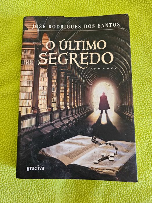 O Último Segredo - José Rodrigues dos Santos