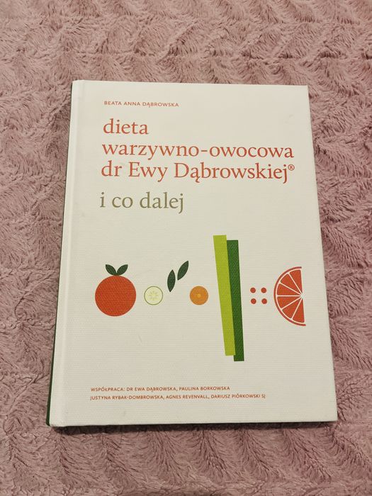 Dieta dr Ewy Dabrowskiej I co dalej - Beata Anna Dabrowska