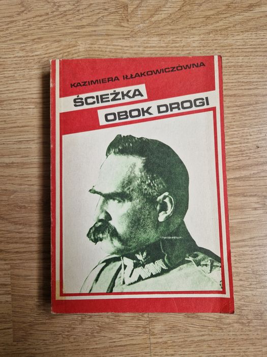 Ścieżka obok drogi - Kazimiera Iłłakowiczówna REPRINT ORYGINAŁU