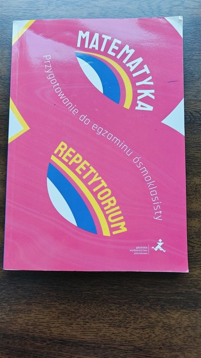 Repetytorium Matematyka przygotowanie do egzaminu ósmoklasisty