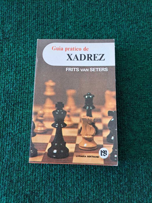 Guia prático de Xadrez - Frits van seters