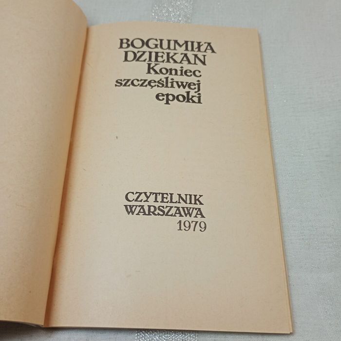 Koniec szczęśliwej epoki. B.Dziekan