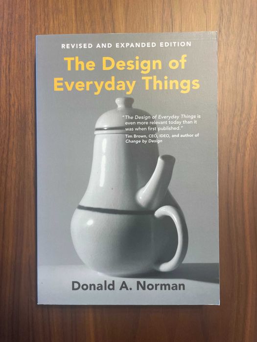 The Design Of Everyday Things - Donald A. Norman