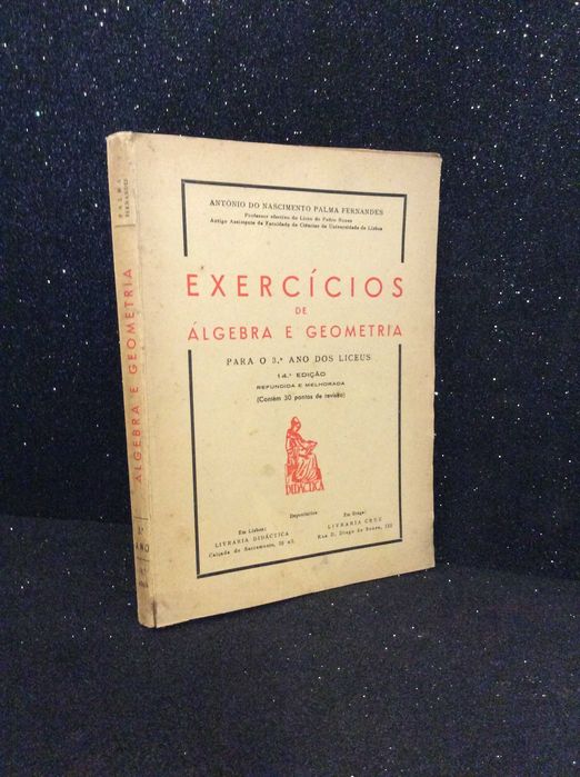 Exercícios de Álgebra e Geometria para o 3.º ano dos Liceus, 1962
