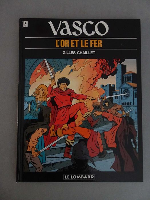 Livro BD Banda Desenhada em francês  Vasco L'Or Et Le Fer - Gilles Chaillet (capa dura) Le Lombard