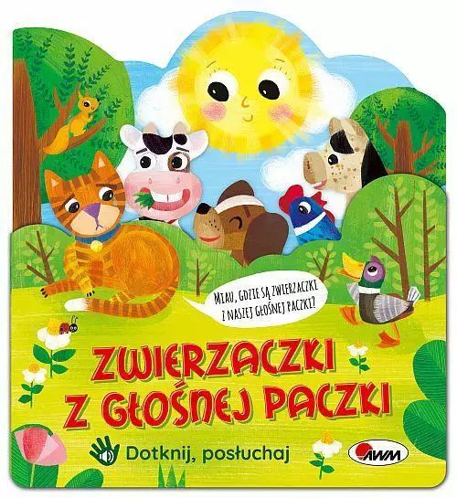 Dotknij, posłuchaj. Zwierzaczki z głośnej paczki. AWM