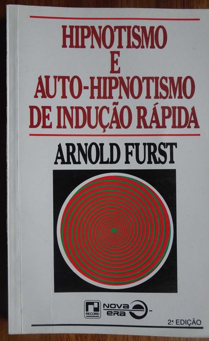 Hipnotismo e Auto-Hipnotismo de Indução Rápida
