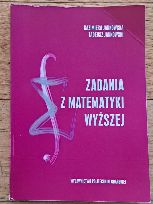 Zadania z matematyki wyższej Jankowska