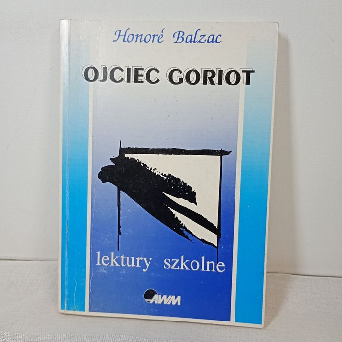 Ojciec Goriot. Honoré de Balzac