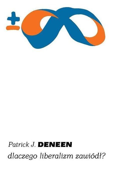 Dlaczego Liberalizm Zawiódł?
