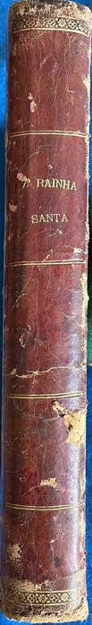 Livro Antigo A Rainha Santa - 1903