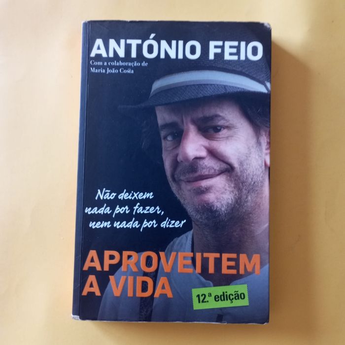 Aproveitem A Vida - António Feio