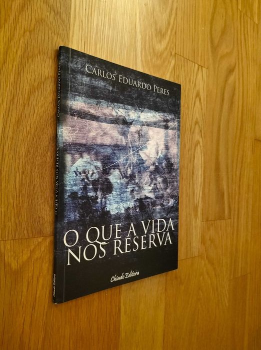 Carlos Eduardo Peres - O que a vida nos reserva