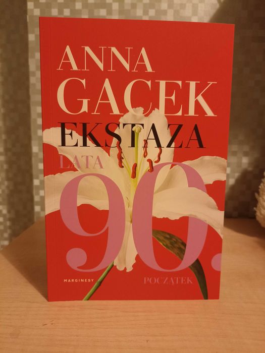 Ekstaza Lata 90 początek - Anna Gacek