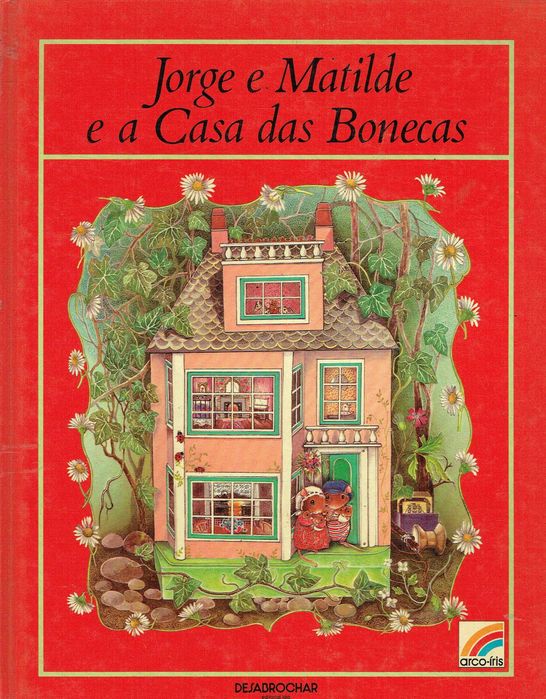 13843  Jorge e Matilde e a Casa de Bonecas  edição Desabrochar