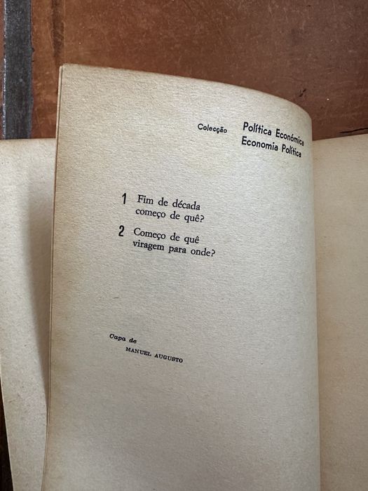 Livros Colecção Política Económica Economia Política - Fim década começo de quê? começo viragem para onde?