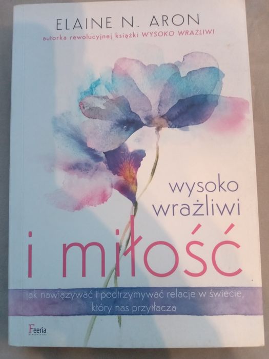 Wysoko wrażliwi i miłość. Właśnie N. Aron