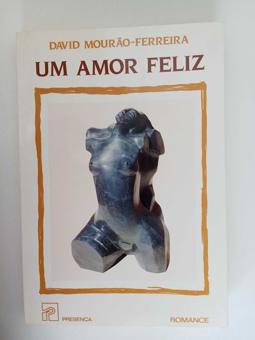 Um amor feliz - David Mourão-Ferreira