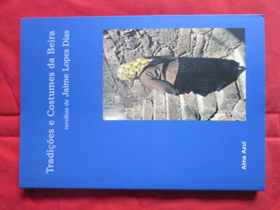 Tradições e Costumes da Beira, de Jaime Lopes Dias