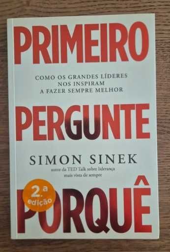 Simon Sinek - Primeiro Pergunte Porque ( Novo- portes gratis)