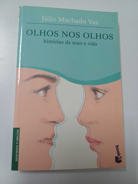 Júlio Machado Vaz - Olhos nos olhos