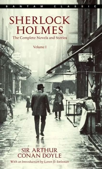 Sherlock Holmes: The Complete Novels And Stories. Volume 1 Arthur Conan Doyle