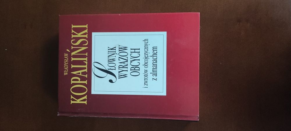 Słownik wyrazów obcych i zwrotów obcych języcznych z almanachem