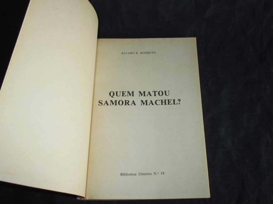 Livro Quem matou Samora Machel? Álvaro B. Marques