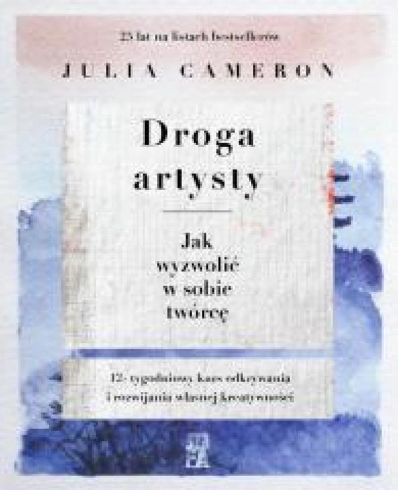 Droga artysty. Jak wyzwolić w sobie twórcę Szafa Julia Cameron Rok
