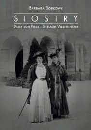 Siostry Daisy von Pless Shelagh Westminster