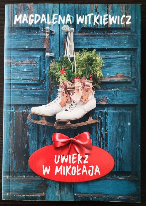 Uwierz w Mikołaja- Magdalena Witkiewicz