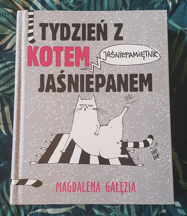 Tydzień z kotem jaśniepanem Magdalena Gałęzia