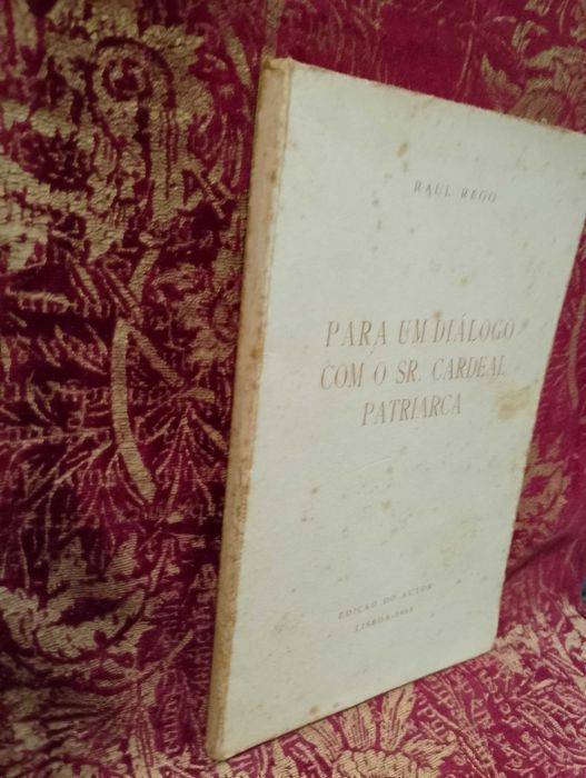 Para um diálogo com o Sr, Cardeal Patriarca 1968 Raul Rêgo