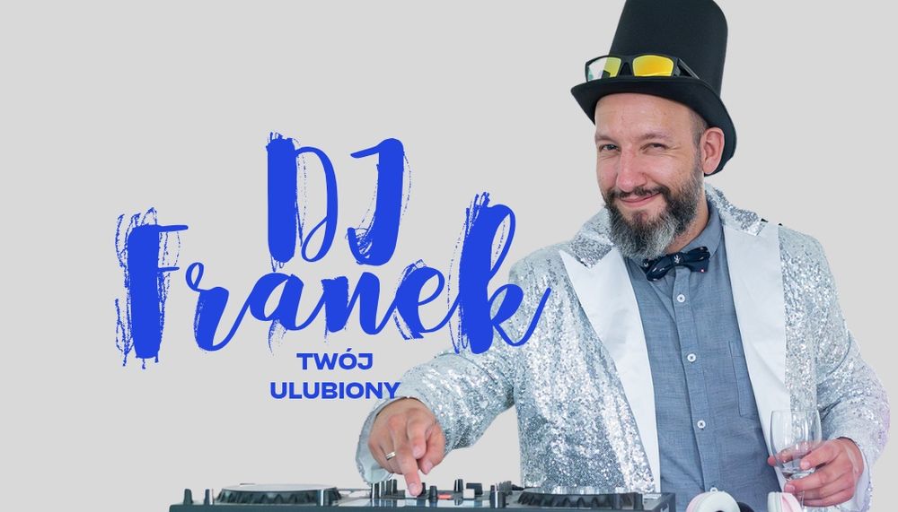 Dj Franek. Twój ulubiony.
